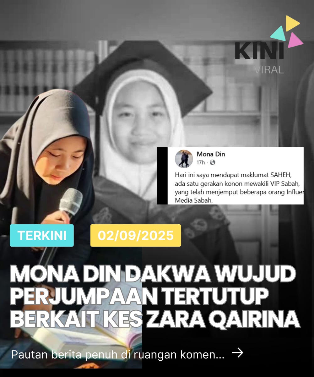 Mona Din Dakwa Wujud Perjumpaan Tertutup Berkait Kes Zara Qairina