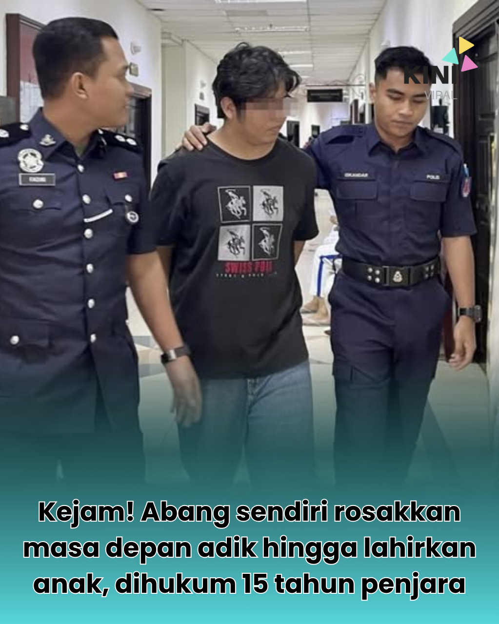 Penuntut IPTA Dipenjara 15 Tahun, Sumbang Mahram Dengan Adik Hingga Lahirkan Bayi