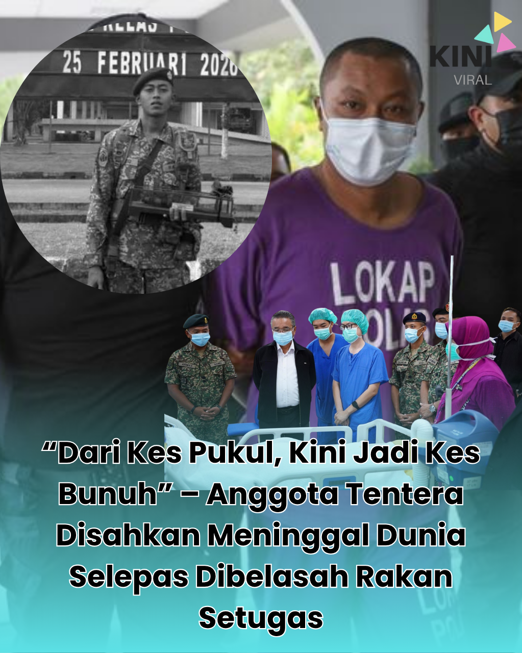 “Mangsa Akhirnya Meninggal Dunia” – Kes Koperal Pukul Rakan Setugas Kini Diklasifikasikan Sebagai Kes Bunuh